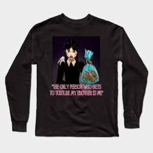 Wednesday Addams Quote Long Sleeve T-Shirt